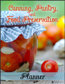 Canning, Pantry and Food Preservation Planner